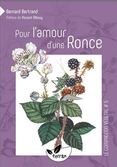 Livre de référence sur la Ronce, "Pour l'amour d'une Ronce" de Bernard BERTRAND