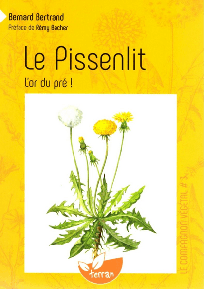 Livre Le Pissenlit de Bernard Bertrand